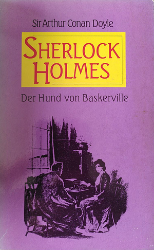 Der Hund von Baskerville by Arthur Conan Doyle