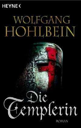 Die Templerin by Wolfgang Hohlbein