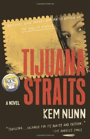 Tijuana Straits by Kem Nunn