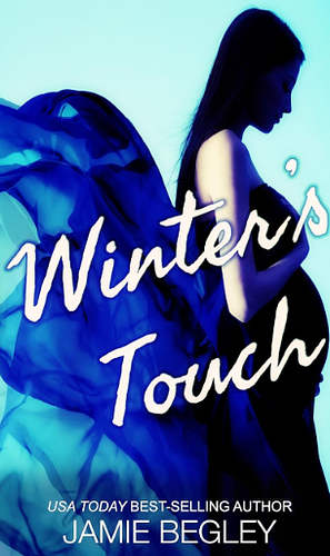 Winter's Touch by Jamie Begley