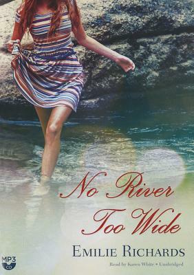 No River Too Wide by Emilie Richards