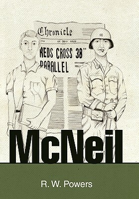 McNeil by R. W. Powers