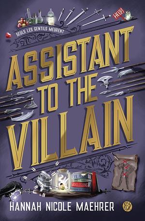 Assistant to the Villain by Hannah Nicole Maehrer