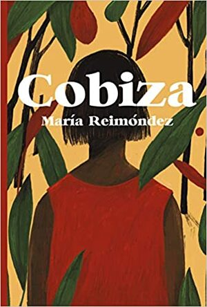 Cobiza by María Reimóndez