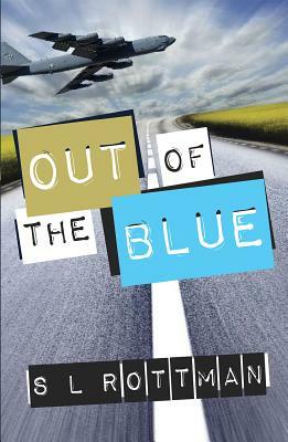 Out of the Blue by S. L. Rottman