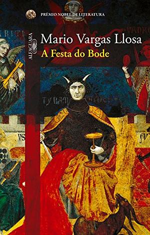 A festa do bode by Mario Vargas Llosa