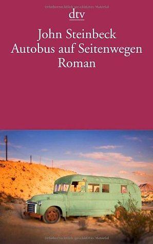 Autobus auf Seitenwegen by John Steinbeck