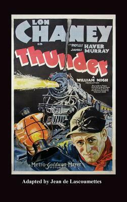 Thunder - Starring Lon Chaney (Hardback) by 