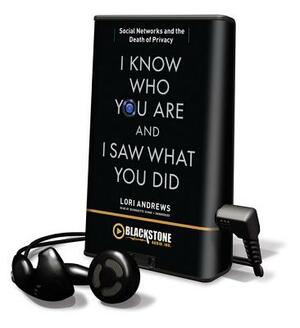 I Know Who You Are and I Saw What You Did by Lori Andrews