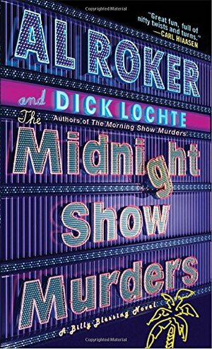 The Midnight Show Murders: A Billy Blessing Novel by Al Roker, Dick Lochte