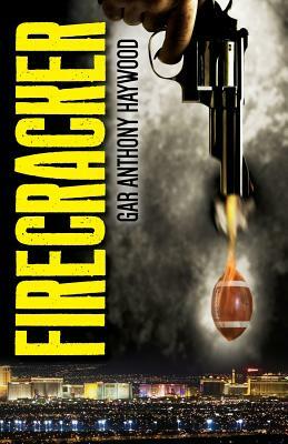 Firecracker by Gar Anthony Haywood