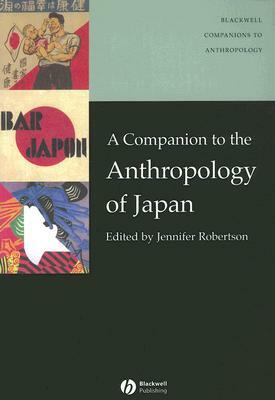 A Companion to the Anthropology of Japan by 