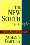 The New South, 1945-1980 by Numan V. Bartley