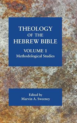 Theology of the Hebrew Bible, volume 1: Methodological Studies by 