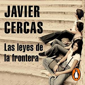 Las leyes de la frontera by Javier Cercas