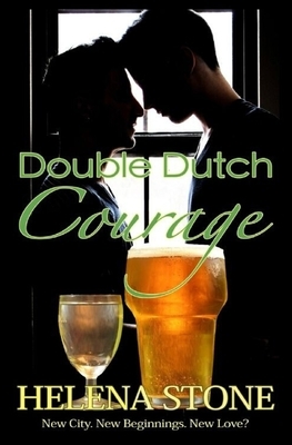 Double Dutch Courage by Helena Stone