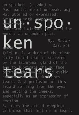 Unspoken Tears by Brian Garrett