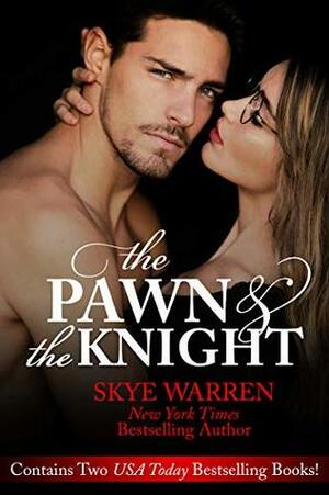 The Pawn & The Knight by Skye Warren
