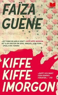 Kiffe Kiffe imorgon by Lotta Riad, Faïza Guène