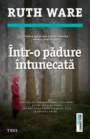 Intr-o padure intunecata by Ruth Ware