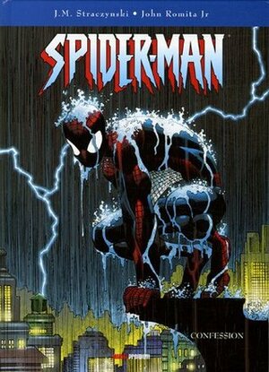Spider-Man Tome 4: Confession by Scott Hanna, J. Michael Straczynski, John Romita Jr.
