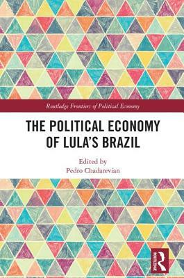 The Political Economy of Lula's Brazil by 