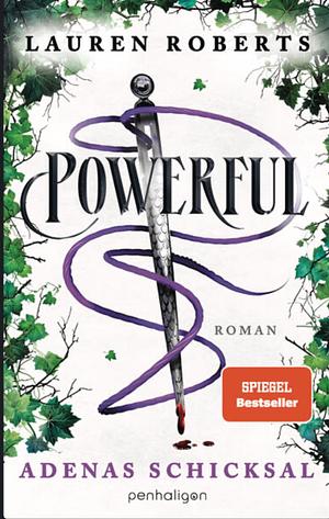 Powerful - Adenas Schicksal: Ein Powerless-Roman - Das neue Buch der Platz-1-SPIEGEL-Bestsellerautorin endlich auf Deutsch by Lauren Roberts