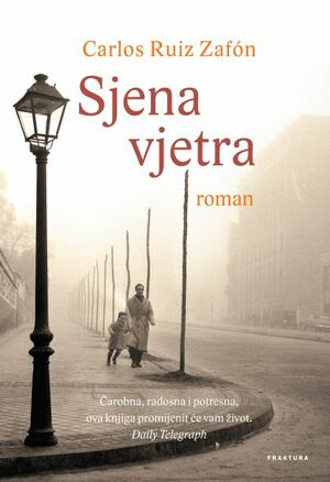 Sjena vjetra by Carlos Ruiz Zafón