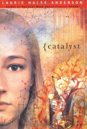 Catalyst by Laurie Halse Anderson