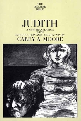 Judith by Carey A. Moore