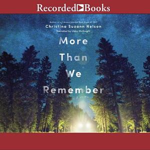 More Than We Remember by Christina Suzann Nelson