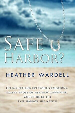Safe Harbor? by Heather Wardell