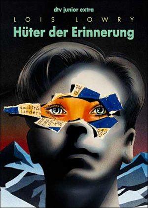 Hüter der Erinnerung by Lois Lowry