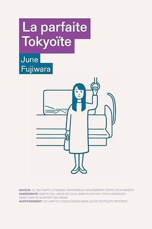 La parfaite Tokyoïte by June Fujiwara