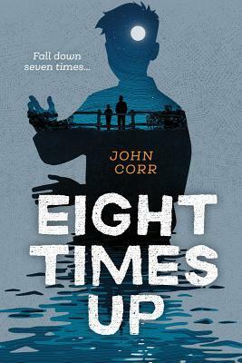 Eight Times Up by John Corr