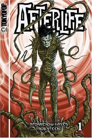 Afterlife Volume 1 by Robert Steen, Stormcrow Hayes, Stormcrow Hayes