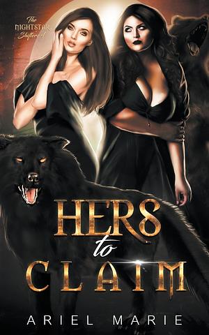 Hers to Claim by Ariel Marie