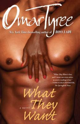 What They Want by Omar Tyree