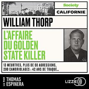 L'Affaire du Golden State Killer by William Thorp