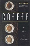 Coffee: The Epic of a Commodity by Lynn Alley, Heinrich Eduard Jacob