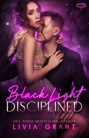 Disciplined by Livia Grant, Livia Grant