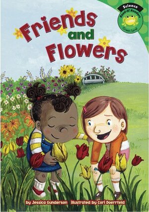 Friends and Flowers by Jessica S. Gunderson