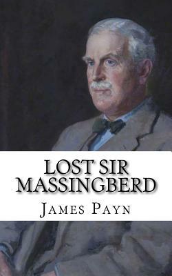 Lost Sir Massingberd by James Payn