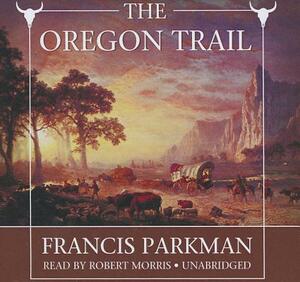 The Oregon Trail by Francis Parkman