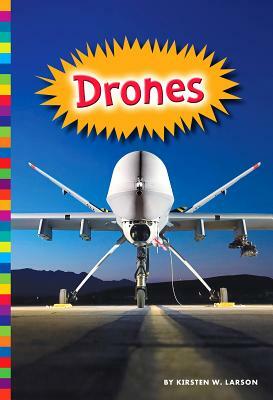 Drones by Kirsten W. Larson