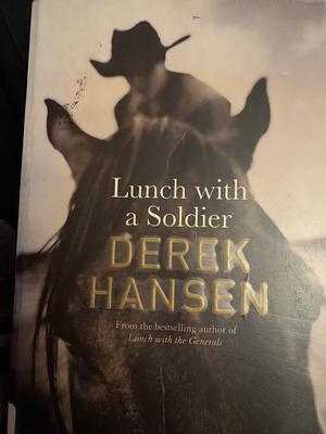 Lunch With A Soldier by Derek Hansen