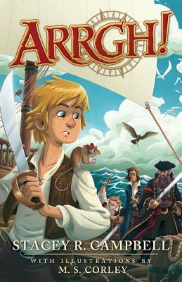 Arrgh! by Stacey R. Campbell