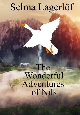 The Wonderful Adventures of Nils by Selma Lagerlöf