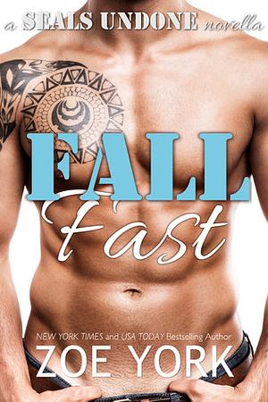 Fall Fast by Zoe York