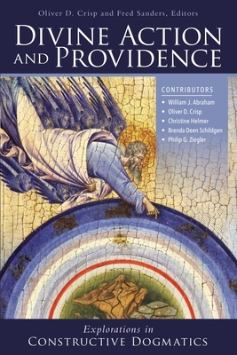 Divine Action and Providence: Explorations in Constructive Dogmatics by The Zondervan Corporation